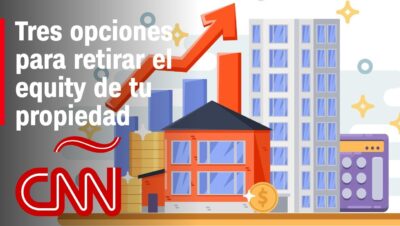 Lo que tienes que saber antes de retirar el equity de tu casa