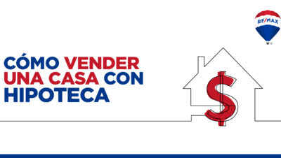 Cómo vender una casa con hipoteca